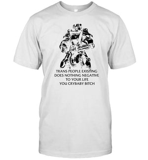 Fallout T-45 Trans People Existing Does Nothing Negative To Your Life You Cry Baby Bitch