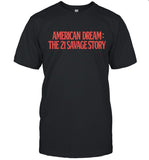 21 Savage American Dream Limited Shirt