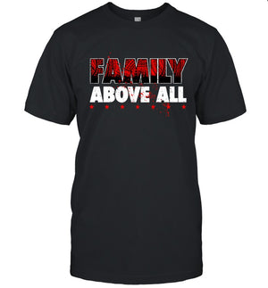 Family Above All Shirt 2024