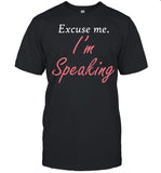 Excuse Me I’m Speaking Kamala Harris I Am Speaking Vp Debate shirt