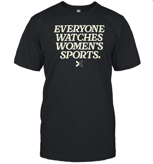 Everyone Watches Women’s Sports Tee