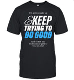 2025 McElroy Wake Up & Do Good New Tee