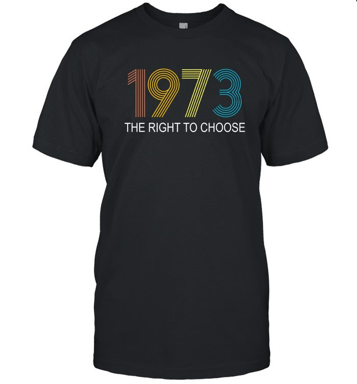 Faith Salie 1973 The Right To Choose Shirt Limited