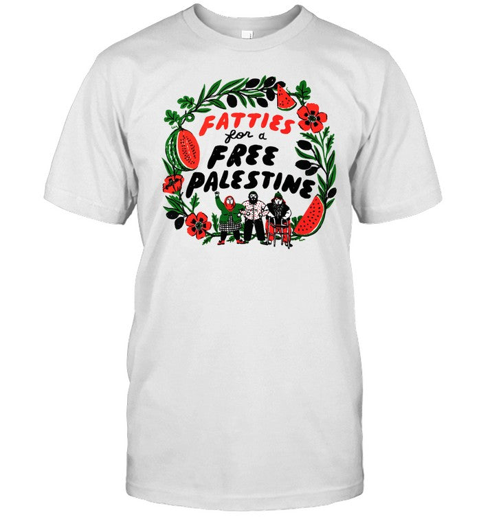 Fatties For A Free Palestine T-Shirt