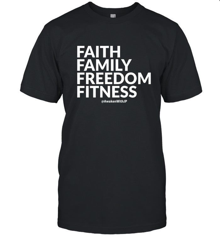 Faith Family Freedom Fitness Awaken With Jp T Shirt