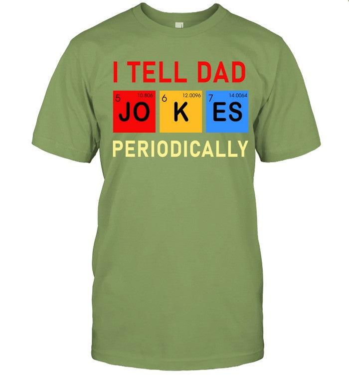 Fathers Day Dad Jokes Pun Birthday Gift Idea Mens T-Shirt