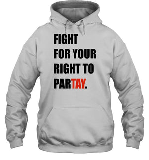 Fight For Your Right To Partay Hoodie