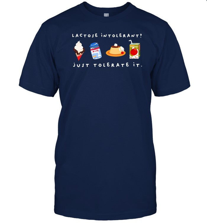 Fenrishion Lactose Intolerant Just Tolerate It Shirt
