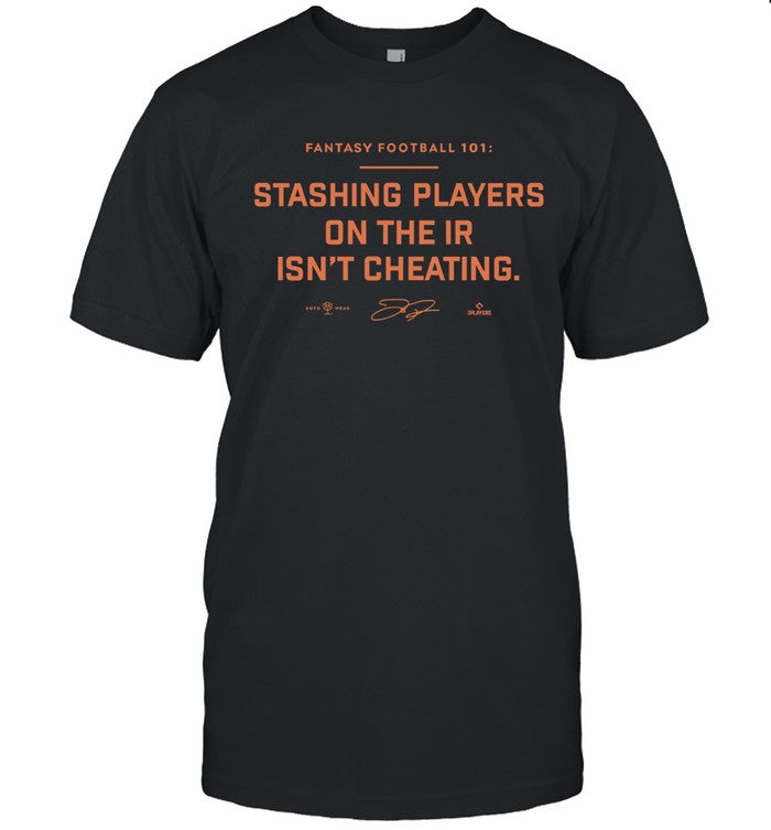 Fantasy Football Stashing Players On The Ir Isn't Cheating T Shirts