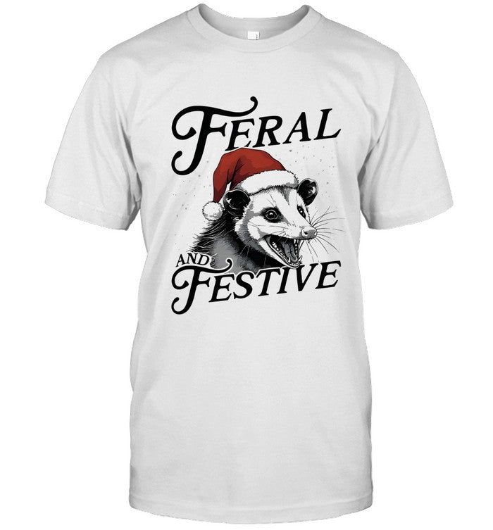 Feral And Festive shirt