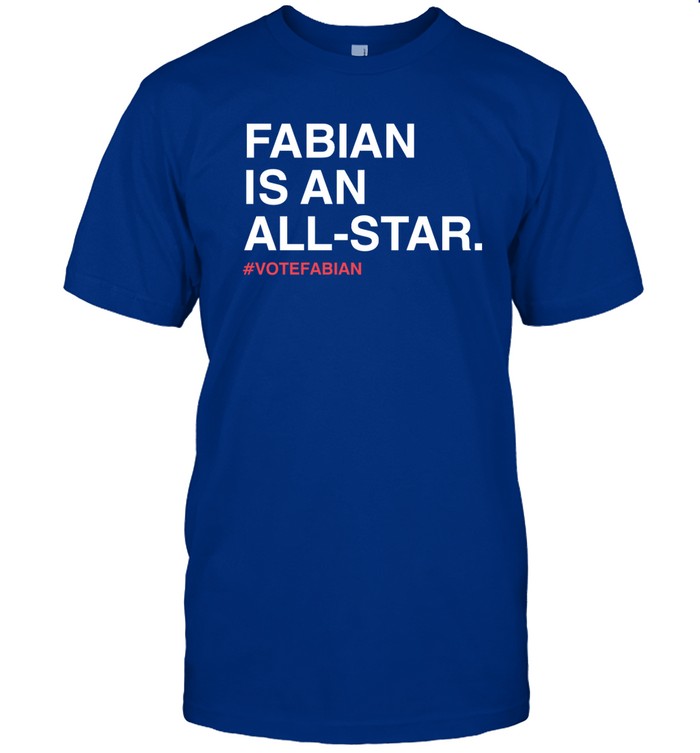 Fabian Is An All Star - Vote Fabian Tee Shirt