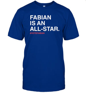 Fabian Is An All Star - Vote Fabian Tee Shirt