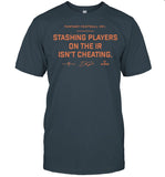 Fantasy Football Stashing Players On The Ir Isn't Cheating Tee