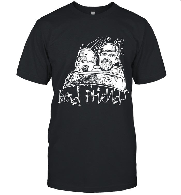 Fear & Loathing Bad Friends T-Shirt