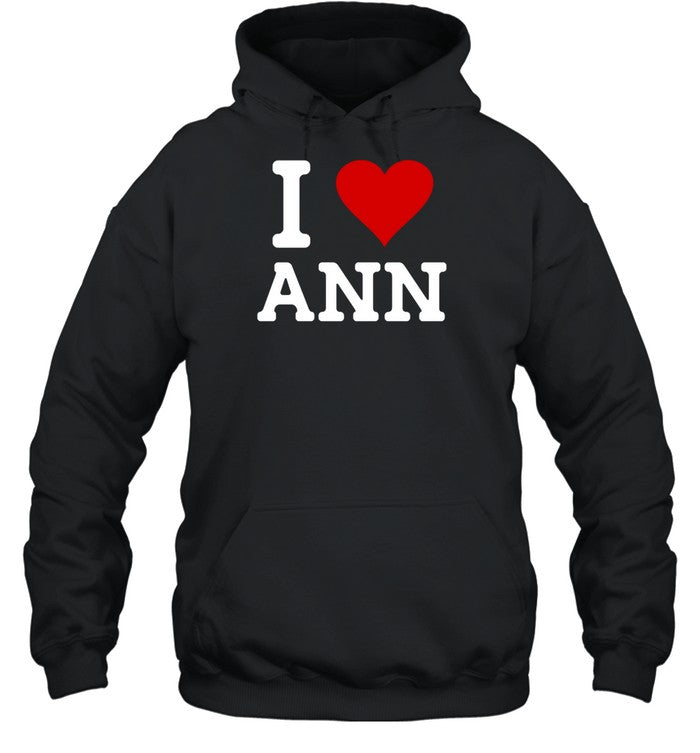 Family Friendly I Love Ann Hoodie