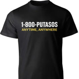 1 800 PUTASOS Funny Latino Graphic Tee for Men & Women - Chicano Humor, Soft Cotton Unisex T-Shirt, Anytime Anywhere Wear, Casual Style