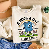 A Book a Day Cry Less Shirt, Funny Reading Mental Health Shirt, Read More Cute Book Crewneck, Book Lover Gift for Women and Men 8B9WQ