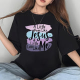 A Little More Like Jesus A Little Less Like Me Tee Pure Cotton Casual Street Style Crew Neck Short Sleeve T-Shirt Tops Trendy For Women For Men