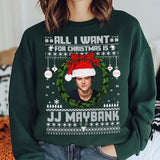 All I Want For Christmas Is JJ Maybank Ugly Sweatshirt Retro JJ Maybank Sweatshirt
