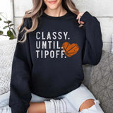 Basketball Sweatshirt for Basketball Mom, Classy Until Tipoff Sweater, School Spirit MaMa, Basketball Game Day Sweaters