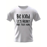 Be Kind Letter Print Men's Daily Short Sleeve Crew Neck T-shirt, Summer Outdoor Made in USA