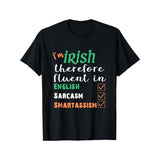 Best Funny Irish Fluent in Smart St Patricks Gift T-Shirt Pure Comfort in Style Men's Classic Print Short Sleeve Round Neck Tee Made in USA