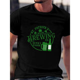 'Brewing' St. Patrick's Day Print Men's Graphic Tee, Breathable Short Sleeve Casual T-Shirt For Big & Tall Guys Made in USA