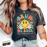Bruh We Back Shirt Bruh We Back Tshirt, Back to School Shirt Back to School Tshirt , First Day of School Shirt Back to School Shirt for Teacher, Gift For Teacher