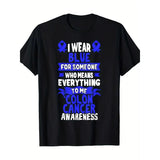 CRC Awareness T Shirt - Gift For Colon Cancer Patients T-Shirt 100%Cotton - Made in USA