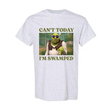 Can't Today I'm Swamped - Unisex T-Shirt, Funny Shirt