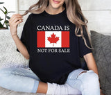 Canada is Not For Sale Shirt | Free Canada Sweatshirt & Apparel | Gift for Canadians