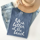 Comfort Colors Long Sleeve Beach Tee, Life Is Better At The Beach Shirt, Beach Lover Gifted, Beachful Vacation Summer Tee-Shirt For Women