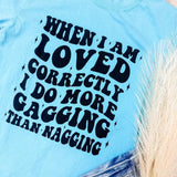 Comfort Colors Loved Correctly Graphic Tee