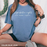 Comfort Colors Reproductive Rights T-Shirt - Feminist Comfort Color Shirts - Human Rights Activist T-Shirt - Empowerment Gift - Pro-Choice Apparel