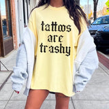 Comfort Colors Women's Graphic T-Shirt with Tattoos are Trashy Print - Womenswear, Top Comfortable Oversized Soft Fit Tee