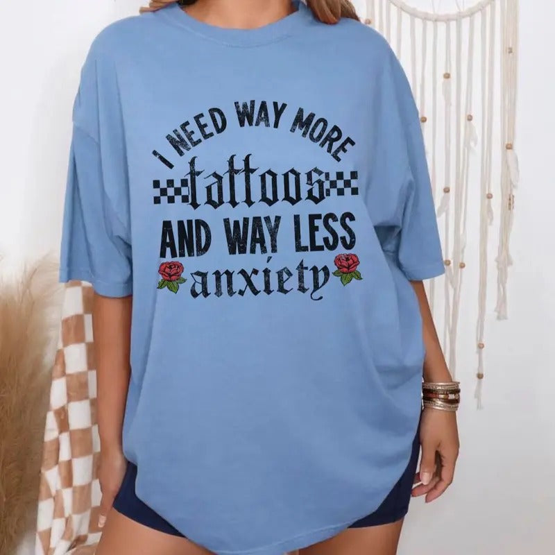 Comfort Colors Women's Need More Tattoos  Streetwear Casual Cotton Graphic T-Shirt - Short Sleeve, Casual Style - Top, Womenswear tees