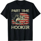 Cotton Short Sleeve Part Time Hooker Vintage Funny Fishing Fisherman USA Flag T- Shirt for Men Women Top Tshirt Menswear