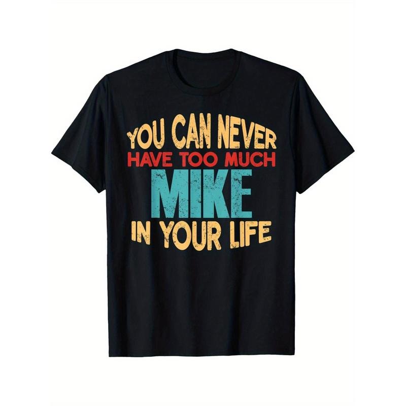 Customizable 'Mike' Funny Joke T-Shirt for Men - 100% Cotton, Comfort Fit with Short Sleeves & Crew Neck - Perfect for Casual Outings, Dates, Sports & More Made in USA