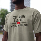Don't Worry I Got This I Watched A Video Vintage Graphic T-shirt, Funny BBQ T-Shirt, Gift For Men, Gift For Dad, Fathers Tee, Funny Men Meme Shirt