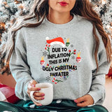 Due to Inflation Ugly Christmas Sweater Sweatshirt, Trendy Christmas Gift Sweater, Unisex Xmas Party Hoodie.
