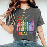 Equal Rights Shirt, Book Flower Shirt, Social Justice T-Shirt, Equality Peace Love Kindness Tee, Feminist Gift for Her,