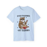 Even Baddies Get Saddies Cat Meme T-Shirt  Funny Weirdcore  Ironic Mental Health Awareness T-Shirt, Anxiety, Depression, ADHD Support Tee, Gifts