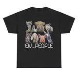 "Ew People" Funny Animals Graphic Unisex T-shirt