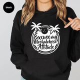 Excuse the Moshulokese Attitude, Funny Hoodie Casual Street Style Fleece Fabric Pullover Hooded Sweatshirt for Women for Men, Perfect Gift