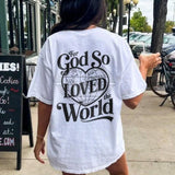 For The God So Loved The World Shirt Cotton Casual Street Style Crew Neck Short Sleeve T-Shirt Trendy Top for Women for Men, Perfect Gifts