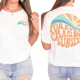 Forever Chasing Sunsets Unisex Shirt, Sunsets Summer Shirt, Beach Shirt, Family Vacation Gift, Girls Trip Shirts Comfort Fabric