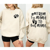 From Fur Mama To Baby Mama Sweatshirt, Pregnant Announcement Shirt, Expecting Mom Sweater, Dog Mom Shirt, Mama Sweatshirt, New Mom Gift, Mothers Day Gift