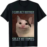 Funny Cat Graphic Tee, I Can Act Rather Silly at Times Shirt