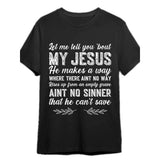 [Funny Christian T-Shirt] Christian Funny Men's Let Me Tell You About My Jesus T-Shirt - Short Sleeve Graphic T-shirt Collection - black PR 334167 Made in USA