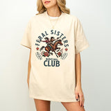 Funny Sisters Shirt, Feral Sisters Social Club, Big Sister tshirt, Little Sisters Gift, Gifts For Sister, Big Sister Gift, Sarcastic Saying